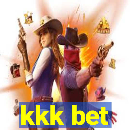 kkk bet